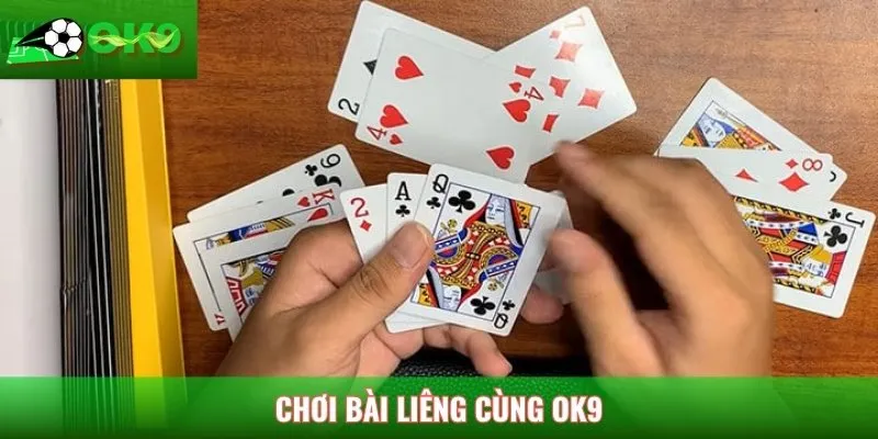 Chơi Liêng cùng OK9