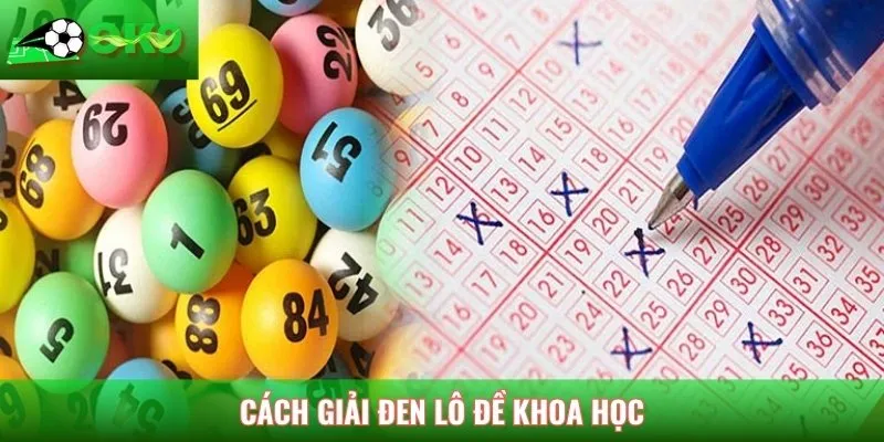 Cách giải đen lô đề khoa học